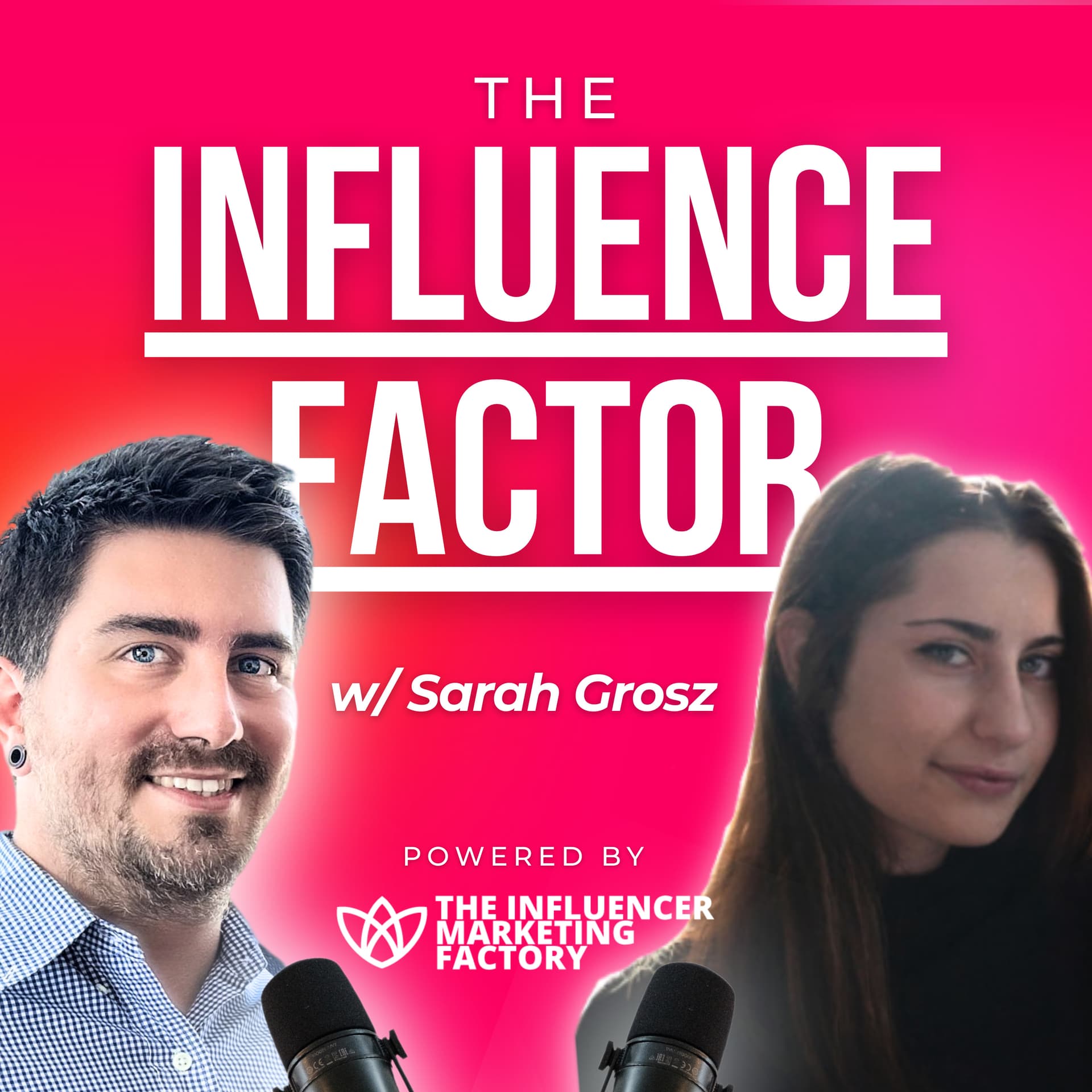 The Influence Factor by The Influencer Marketing Factory cover art