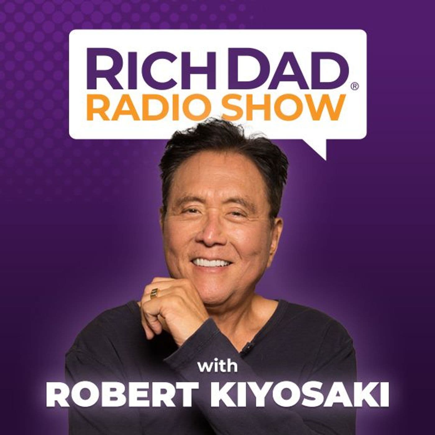 Rich Dad Radio Show: In-Your-Face Advice on Investing, Personal Finance, & Starting a Business cover art