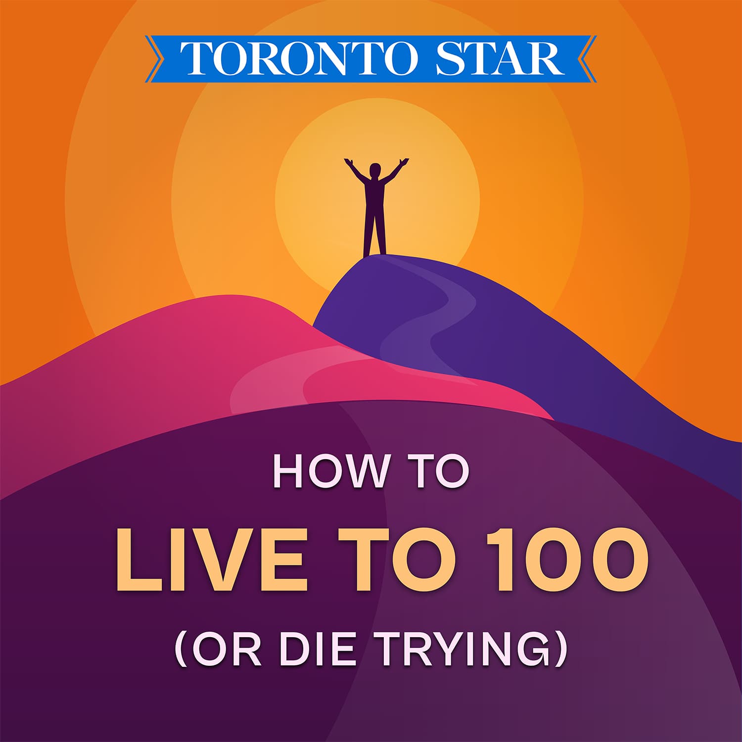 How to Live to 100 (or Die Trying) cover art