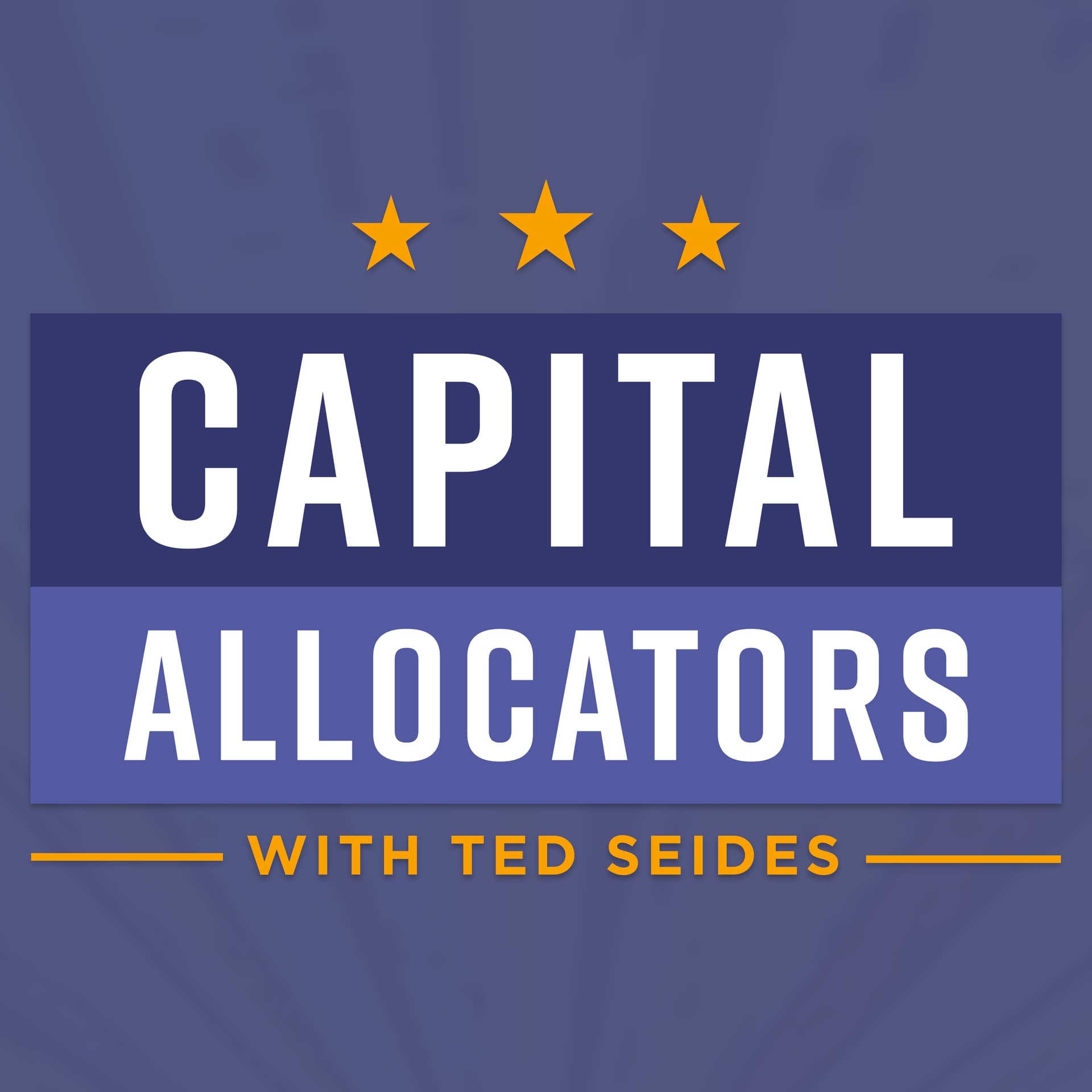 Capital Allocators – Inside the Institutional Investment Industry cover art